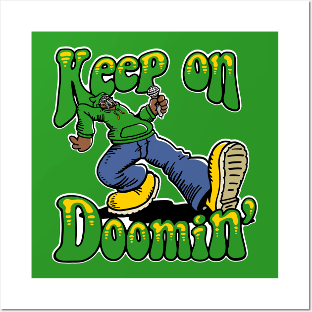 Keep on Doomin v4 Wall Art by demonigote